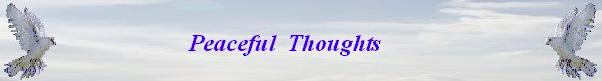 Peaceful Thoughts