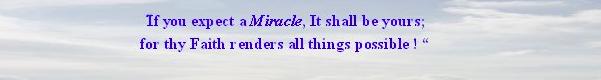 Expect a Miracle!